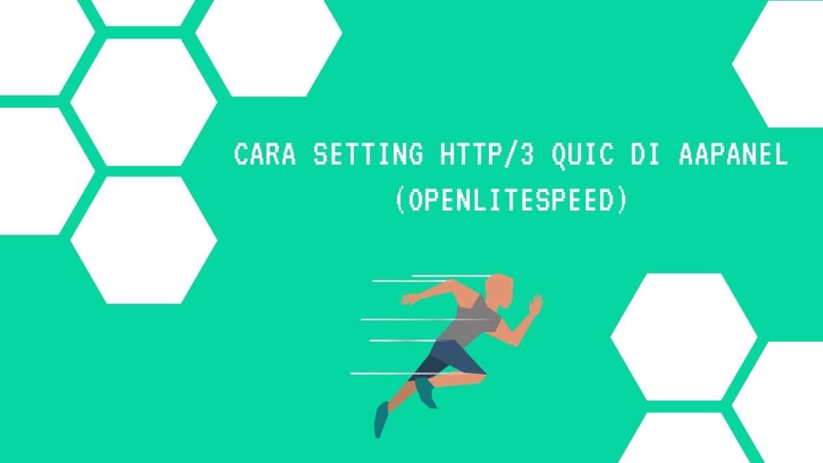 Cara Setting HTTP/3 Quic Di aaPanel