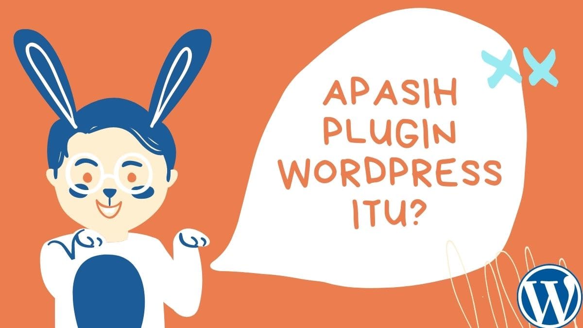 Apasih plugin WordPress itu?