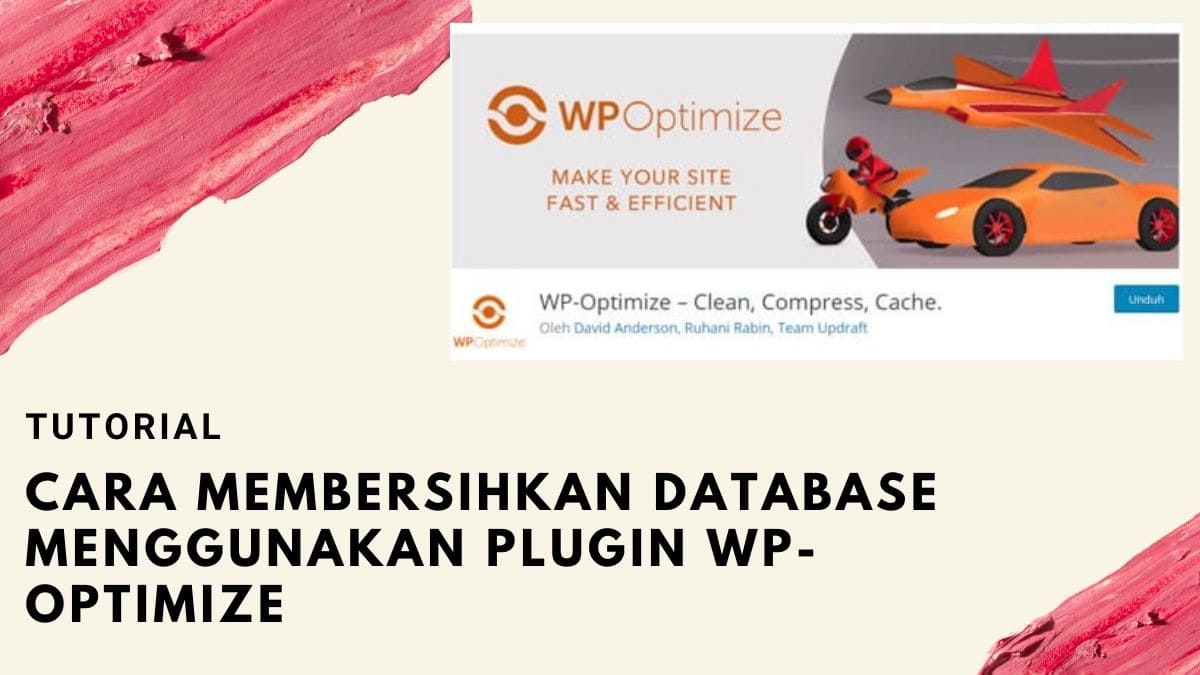 Cara Membersihkan Database Menggunakan Plugin WP-Optimize