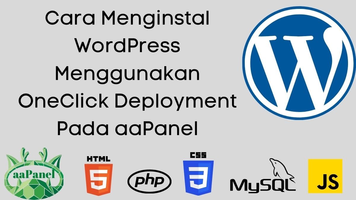 Cara Menginstal WordPress Menggunakan OneClick Deployment Pada aaPanel