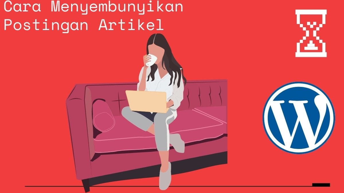 Cara Menyembunyikan Postingan Artikel, Agar Bisa dibuka oleh Pengguna yang Login