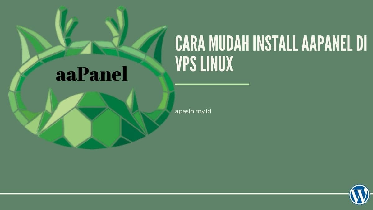 Cara Mudah Install aaPanel di VPS Linux