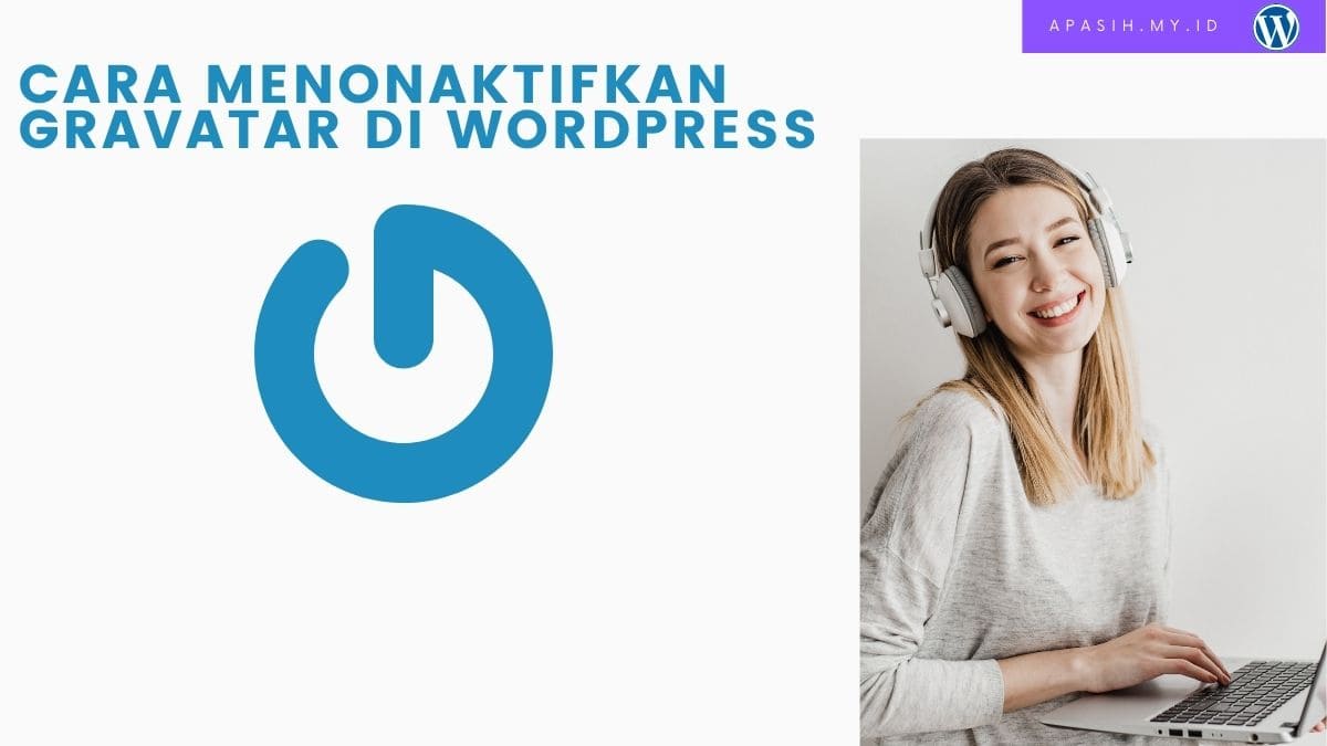 Cara Menonaktifkan Gravatar di WordPress