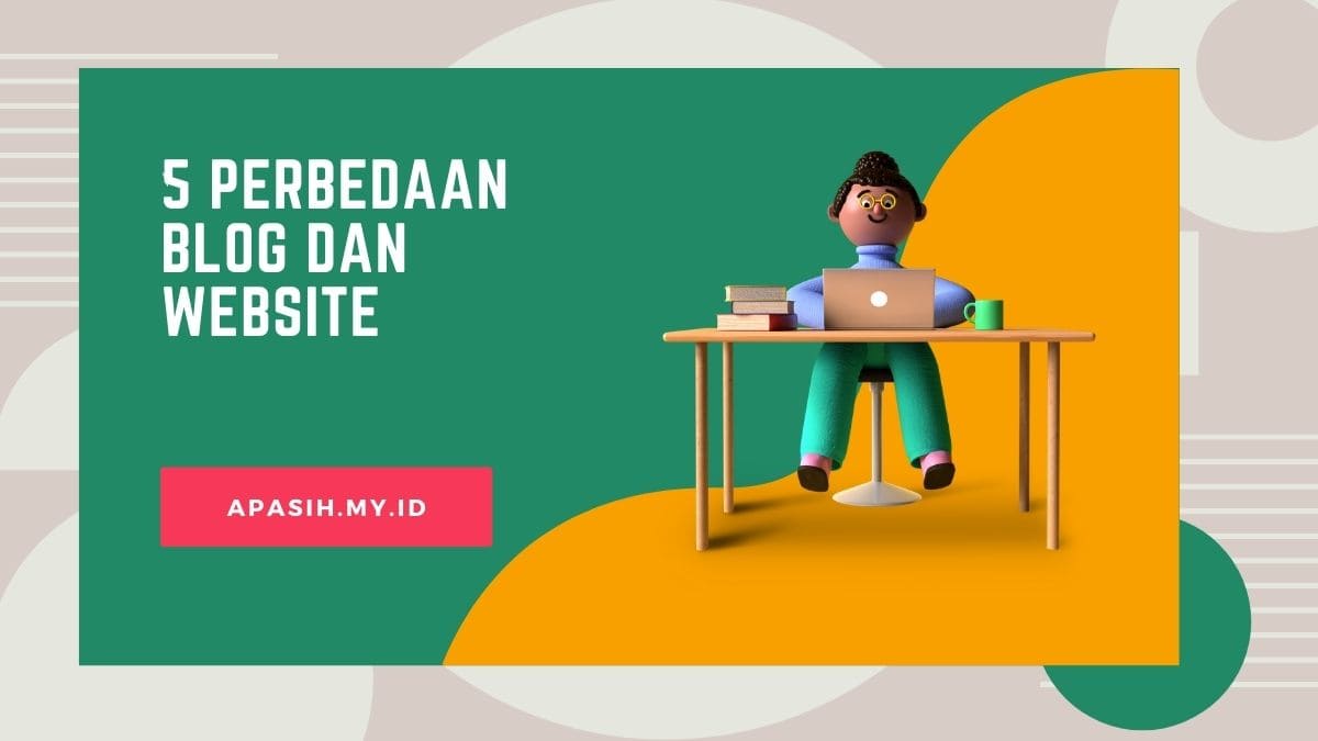 5 Perbedaan Antara Blog dan Website