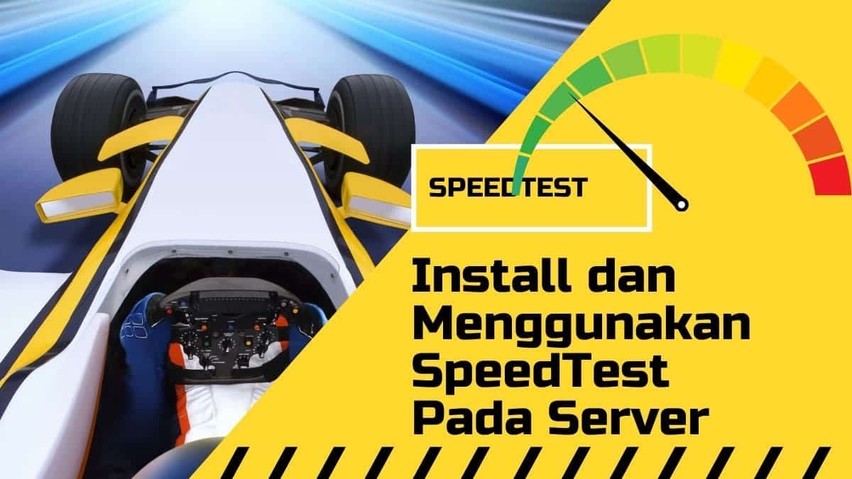 Cara Install dan Menggunakan SpeedTest CLI Pada Server