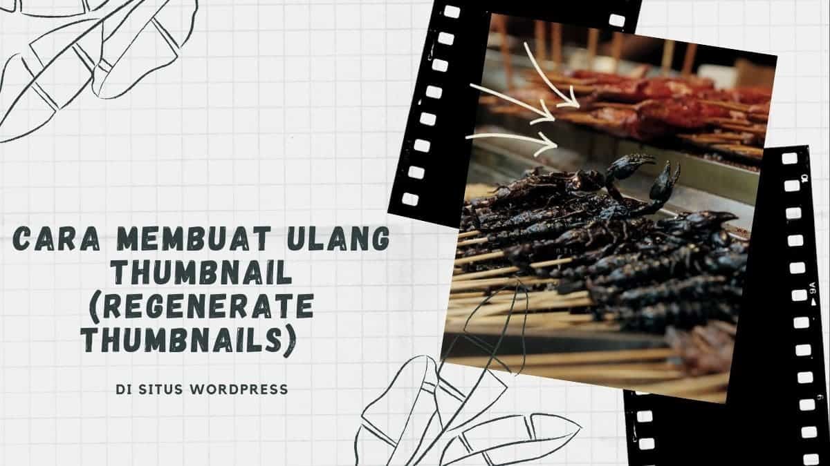 Cara Membuat Ulang Thumbnail (Regenerate Thumbnails) di situs WordPress